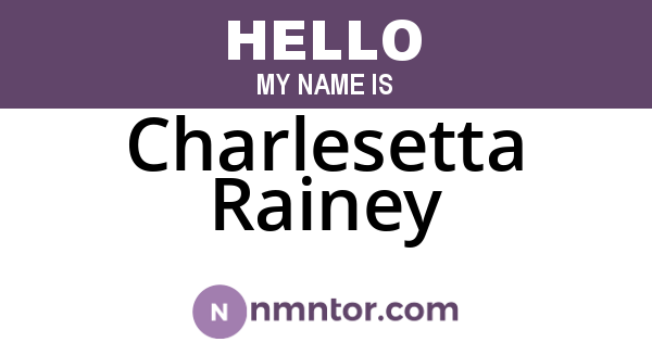 Charlesetta Rainey
