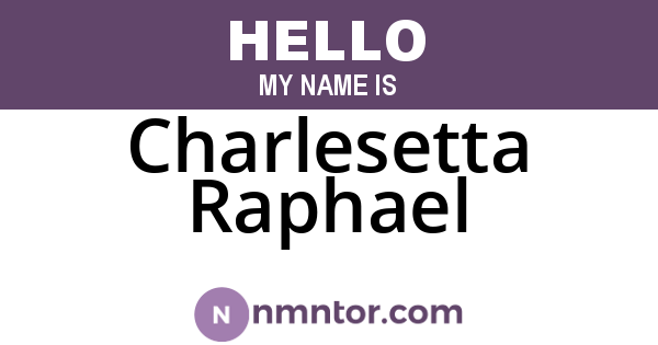 Charlesetta Raphael