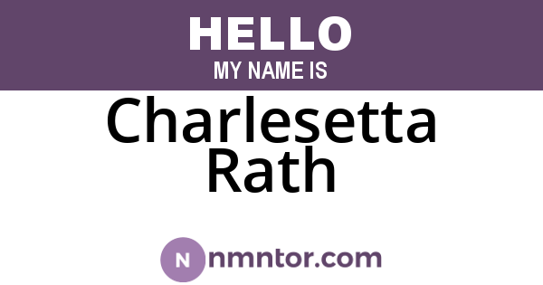 Charlesetta Rath
