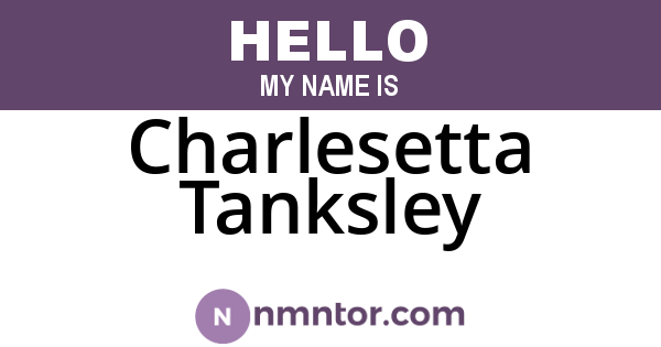 Charlesetta Tanksley