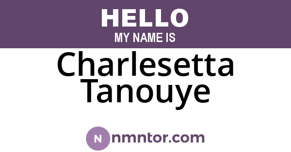 Charlesetta Tanouye