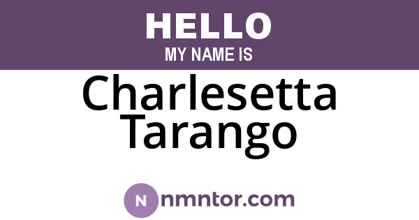 Charlesetta Tarango