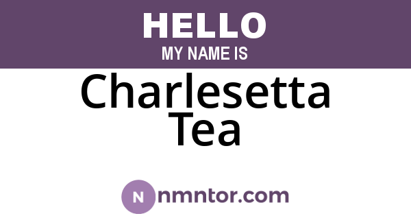 Charlesetta Tea