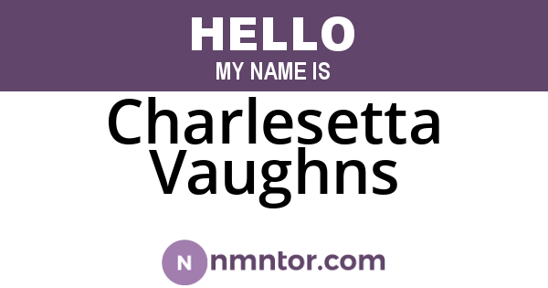 Charlesetta Vaughns