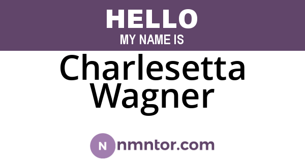 Charlesetta Wagner