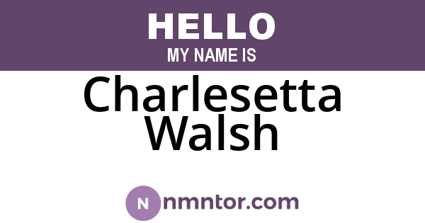 Charlesetta Walsh