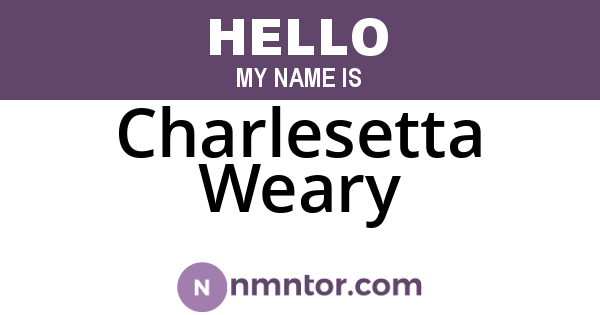 Charlesetta Weary