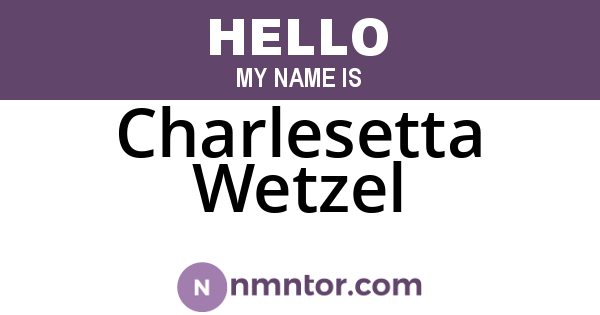 Charlesetta Wetzel