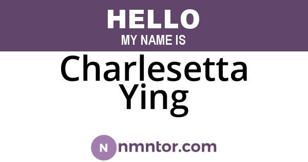 Charlesetta Ying