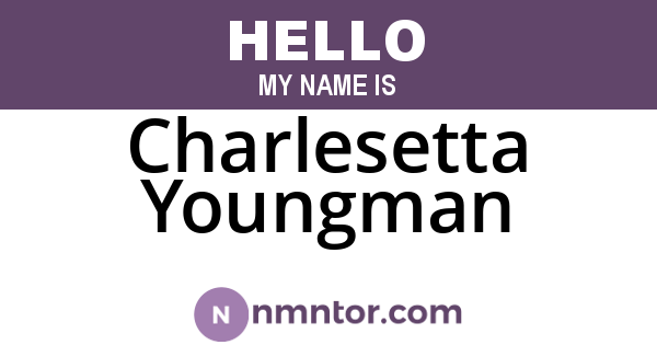 Charlesetta Youngman