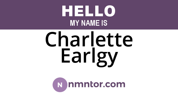 Charlette Earlgy