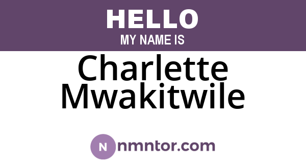 Charlette Mwakitwile