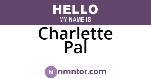 Charlette Pal