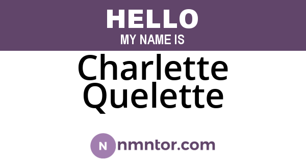 Charlette Quelette