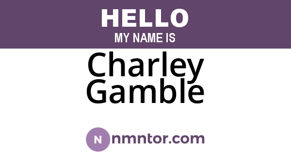 Charley Gamble