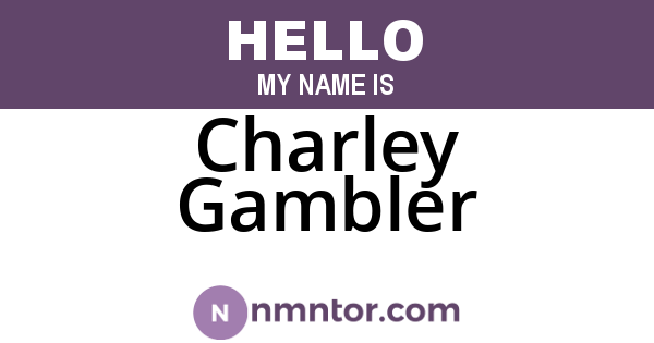 Charley Gambler