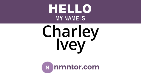 Charley Ivey