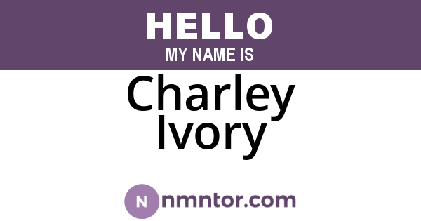 Charley Ivory