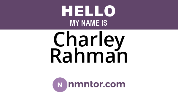 Charley Rahman