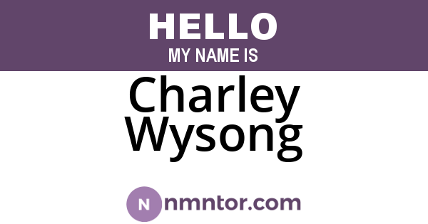 Charley Wysong