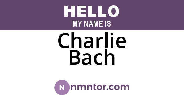 Charlie Bach