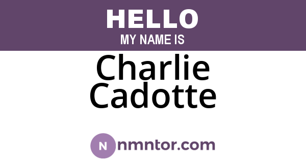 Charlie Cadotte