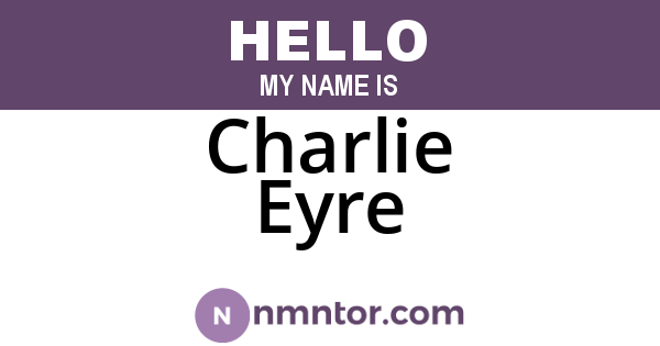 Charlie Eyre