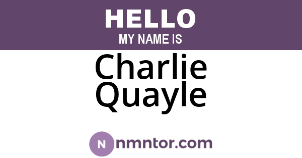 Charlie Quayle