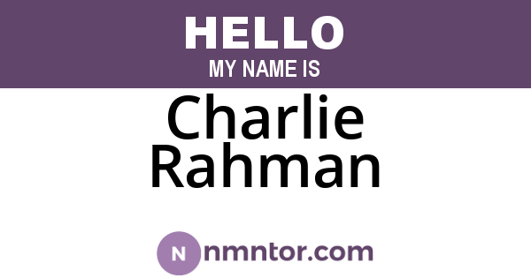 Charlie Rahman