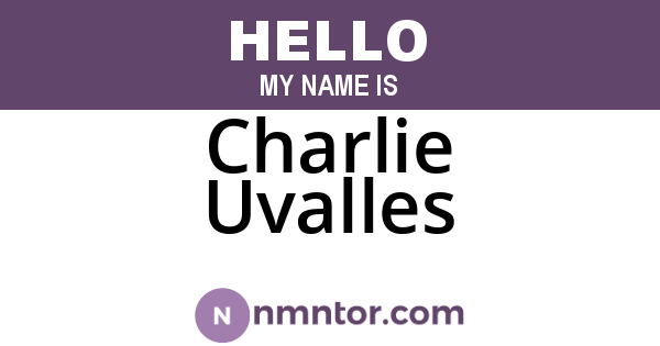 Charlie Uvalles