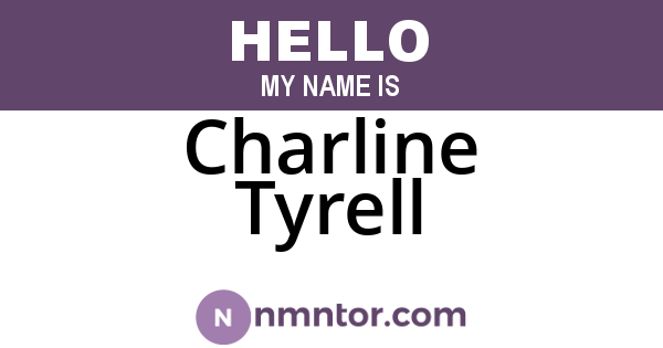 Charline Tyrell