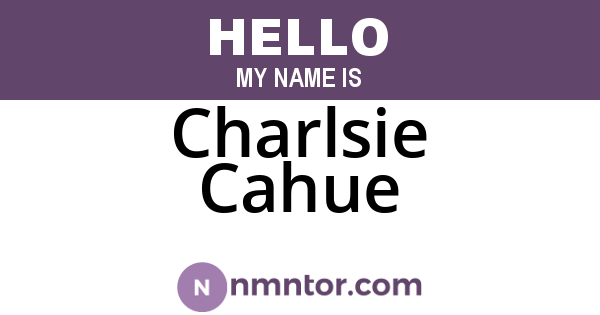 Charlsie Cahue