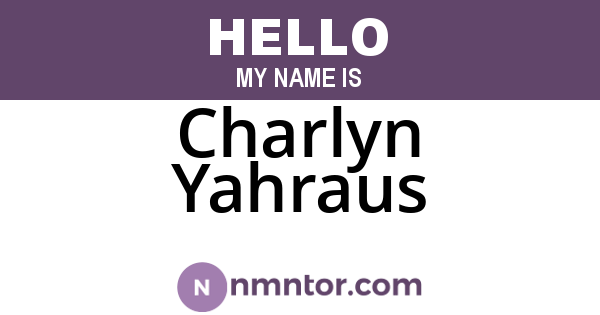 Charlyn Yahraus