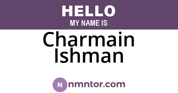 Charmain Ishman