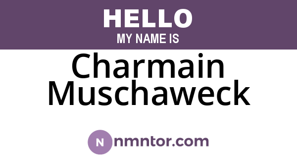 Charmain Muschaweck