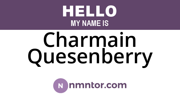 Charmain Quesenberry