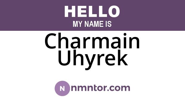 Charmain Uhyrek