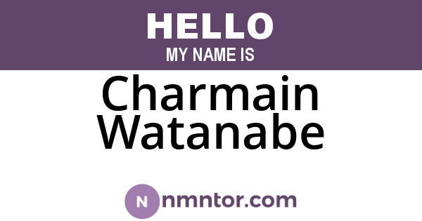 Charmain Watanabe