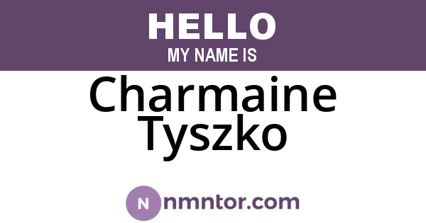 Charmaine Tyszko