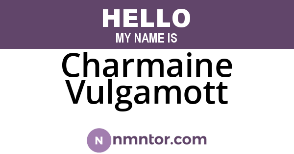 Charmaine Vulgamott