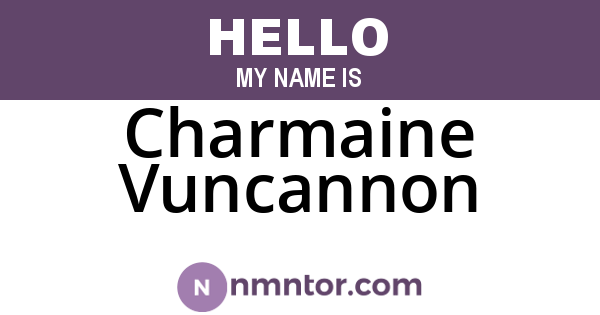 Charmaine Vuncannon