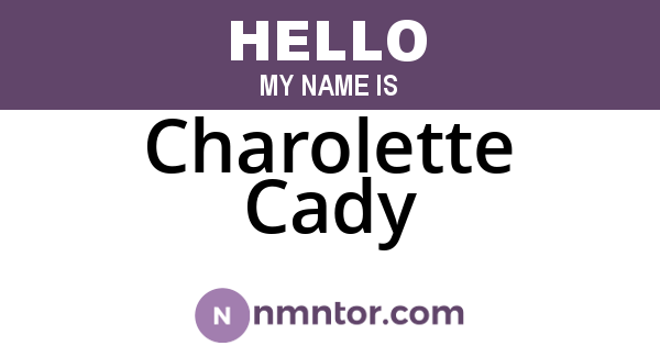 Charolette Cady