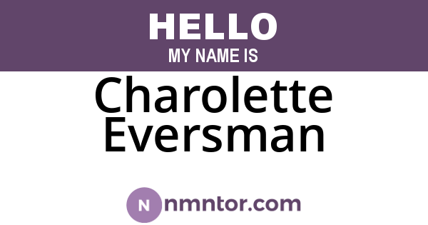 Charolette Eversman