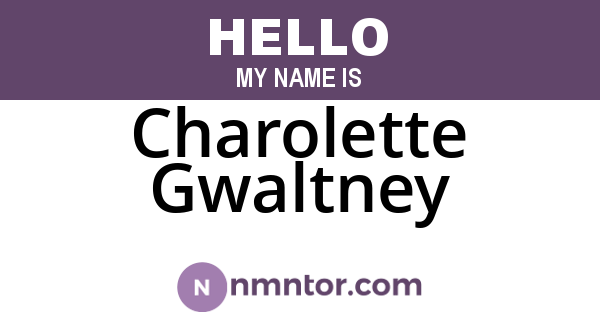 Charolette Gwaltney