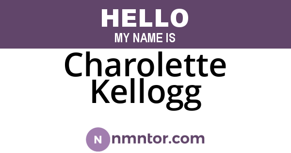 Charolette Kellogg