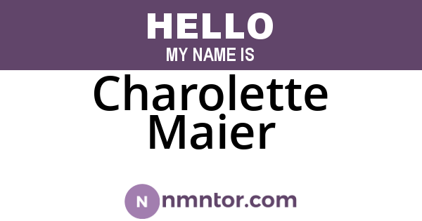Charolette Maier