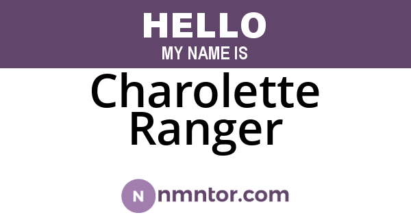 Charolette Ranger