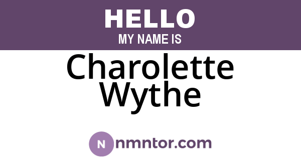 Charolette Wythe