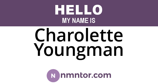 Charolette Youngman