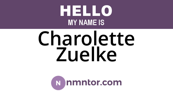 Charolette Zuelke